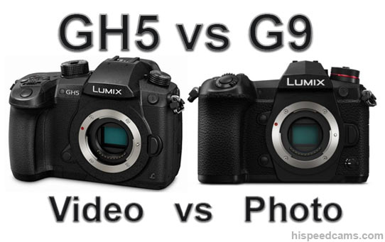 Sluimeren Th bedenken Panasonic G9 vs GH5 for Video Compared! | Hi Speed Cameras